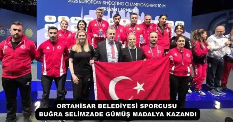 ORTAHİSAR BELEDİYESİ SPORCUSU BUĞRA SELİMZADE GÜMÜŞ MADALYA KAZANDI