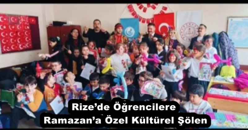 Rize’de Öğrencilere Ramazan’a Özel Kültürel Şölen