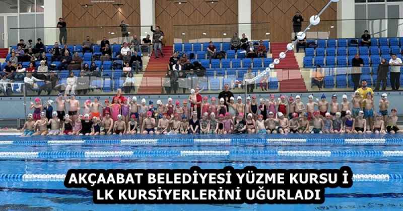 AKÇAABAT BELEDİYESİ YÜZME KURSU İLK KURSİYERLERİNİ UĞURLADI