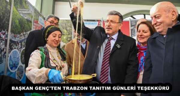 BAŞKAN GENÇ'TEN TRABZON TANITIM GÜNLERİ TEŞEKKÜRÜ