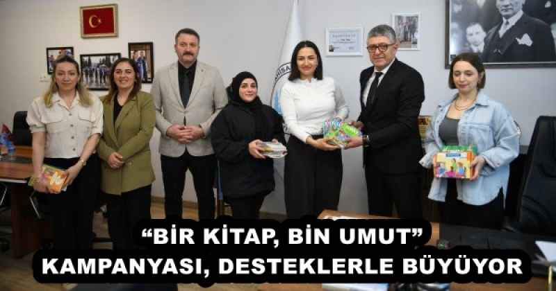 “BİR KİTAP, BİN UMUT” KAMPANYASI, DESTEKLERLE BÜYÜYOR