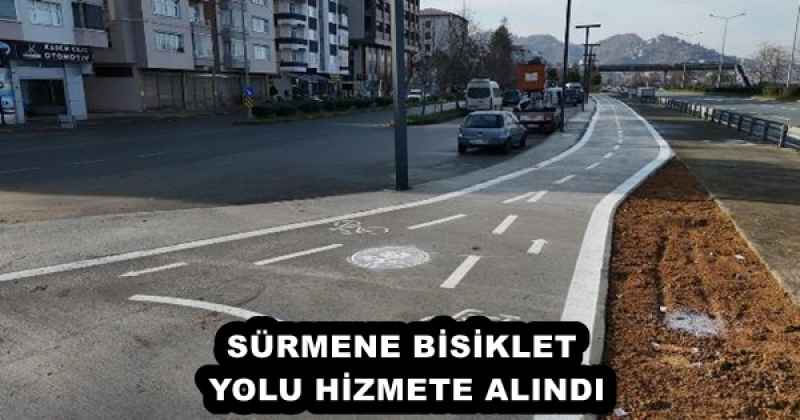 SÜRMENE BİSİKLET YOLU HİZMETE ALINDI