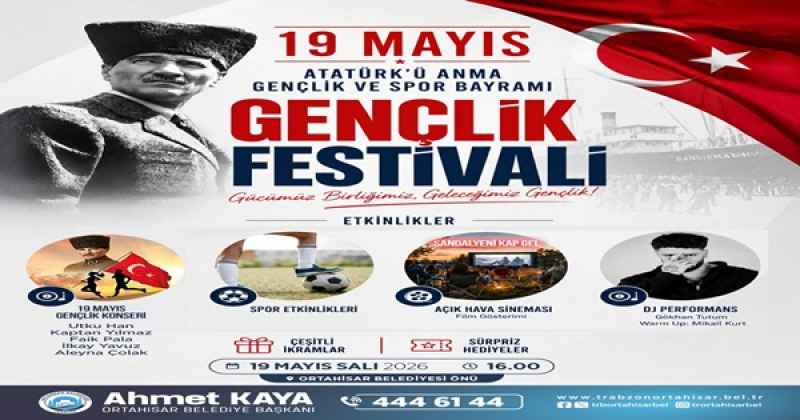 19 MAYIS COŞKUSU, ORTAHİSAR’DA YAŞANACAK