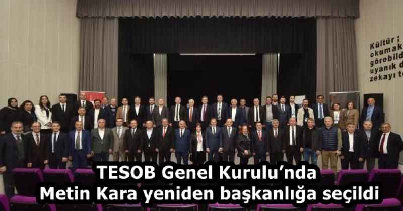 TESOB Genel Kurulu’nda Metin Kara yeniden başkanlığa seçildi