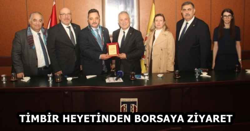 TİMBİR HEYETİNDEN BORSAYA ZİYARET