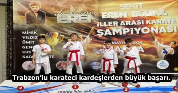 Trabzon’lu karateci kardeşlerden büyük başarı.