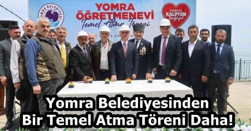Yomra Belediyesinden Bir Temel Atma Töreni Daha!