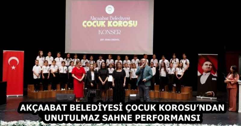 AKÇAABAT BELEDİYESİ ÇOCUK KOROSU’NDAN UNUTULMAZ SAHNE PERFORMANSI 