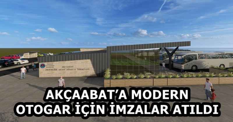 AKÇAABAT’A MODERN OTOGAR İÇİN İMZALAR ATILDI