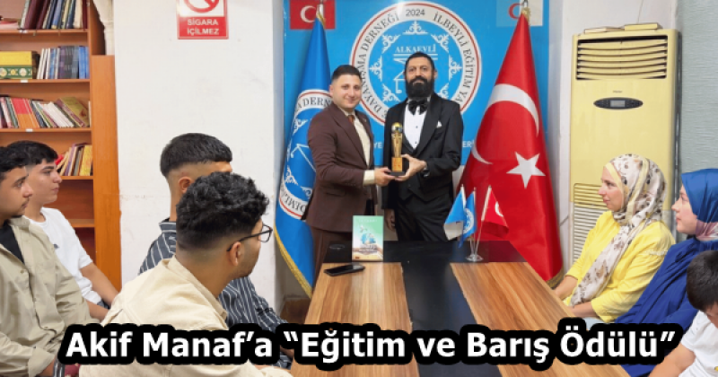 Akif Manaf’a “Eğitim ve Barış Ödülü”