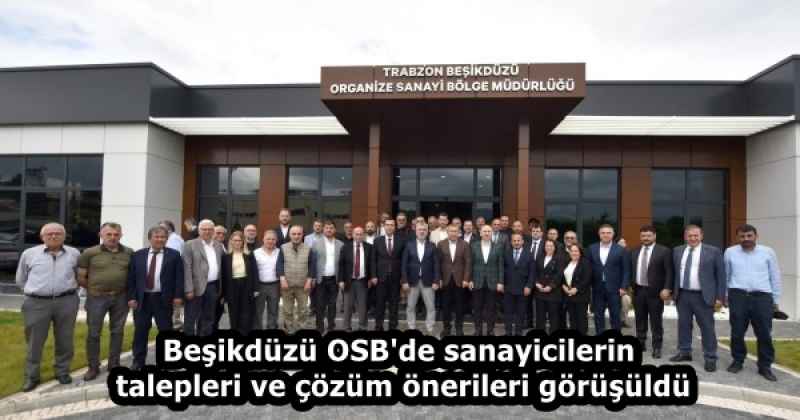 Beşikdüzü OSB'de sanayicilerin talepleri ve çözüm önerileri görüşüldü