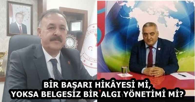BİR BAŞARI HİKÂYESİ Mİ, YOKSA BELGESİZ BİR ALGI YÖNETİMİ Mİ?