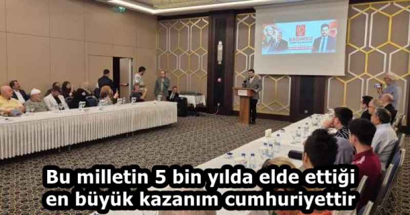 Bu milletin 5 bin yılda elde ettiği en büyük kazanım cumhuriyettir