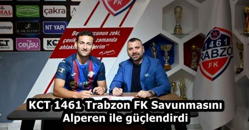 KCT 1461 Trabzon FK Savunmasını Alperen ile güçlendirdi