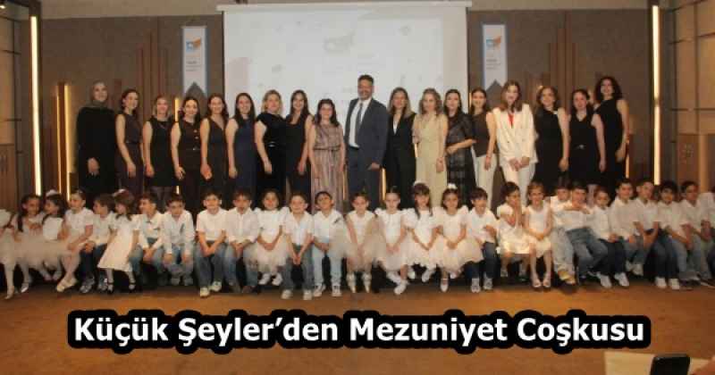 Küçük Şeyler’den Mezuniyet Coşkusu