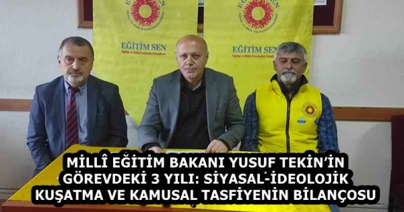 MİLLÎ EĞİTİM BAKANI YUSUF TEKİN’İN GÖREVDEKİ 3 YILI: SİYASAL-İDEOLOJİK KUŞATMA VE KAMUSAL TASFİYENİN BİLANÇOSU