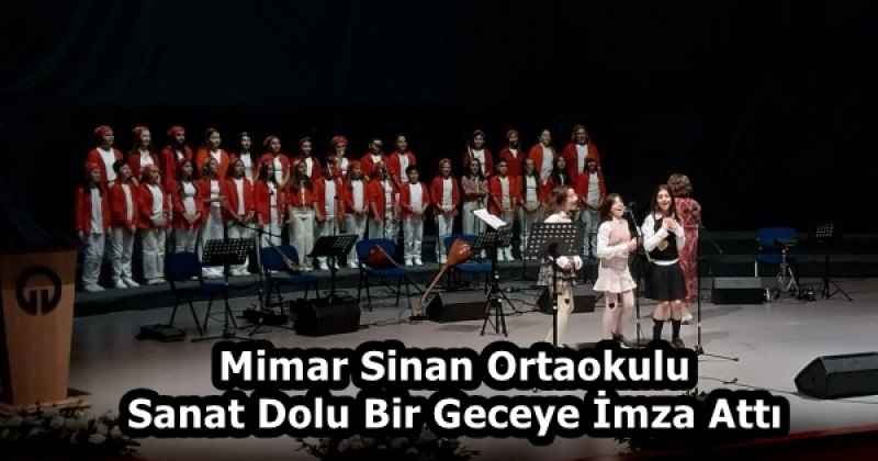 Mimar Sinan Ortaokulu Sanat Dolu Bir Geceye İmza Attı