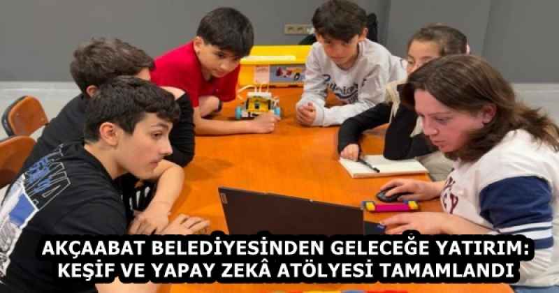AKÇAABAT BELEDİYESİNDEN GELECEĞE YATIRIM: KEŞİF VE YAPAY ZEKÂ ATÖLYESİ TAMAMLANDI