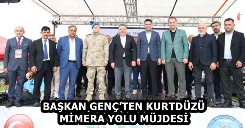 BAŞKAN GENÇ’TEN KURTDÜZÜ-MİMERA YOLU MÜJDESİ