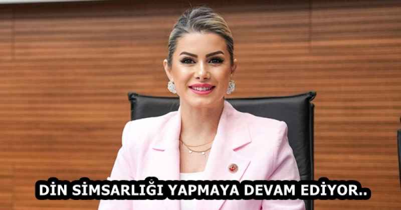 DİN SİMSARLIĞI YAPMAYA DEVAM EDİYOR..