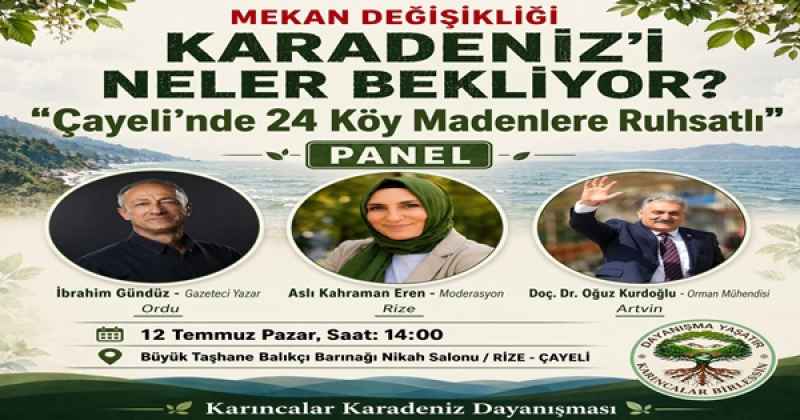 MADENLERE KARŞI KARADENİZ DAYANIŞMASI  ÇAYELİNDE 24 KÖY MADENLERE KARŞI İŞ BİRLİĞİ İÇİNDE