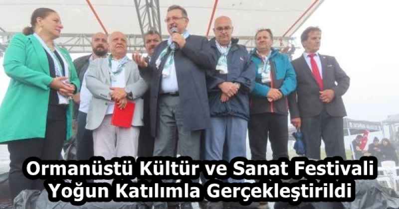 Ormanüstü Kültür ve Sanat Festivali Yoğun Katılımla Gerçekleştirildi