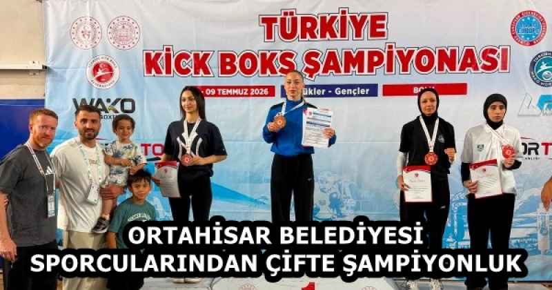 ORTAHİSAR BELEDİYESİ SPORCULARINDAN ÇİFTE ŞAMPİYONLUK