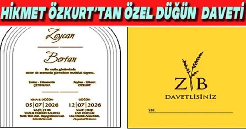 PAZAR GÜNÜ LİVA DA DÜĞÜN VAR  HİKMET ÖZKURT’TAN DÜĞÜNE DAVET