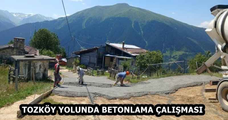 TOZKÖY YOLUNDA BETONLAMA ÇALIŞMASI