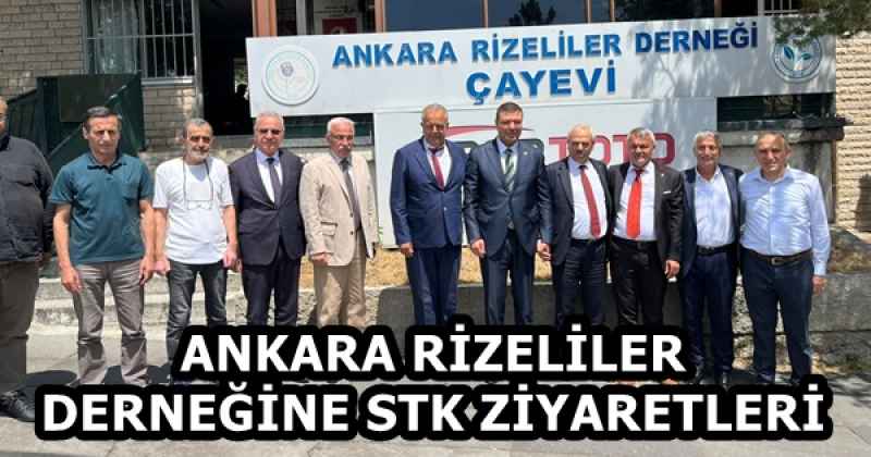 ANKARA RİZELİLER DERNEĞİNE STK ZİYARETLERİ