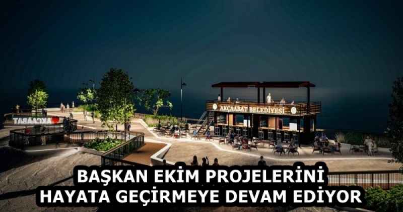 BAŞKAN EKİM PROJELERİNİ HAYATA GEÇİRMEYE DEVAM EDİYOR