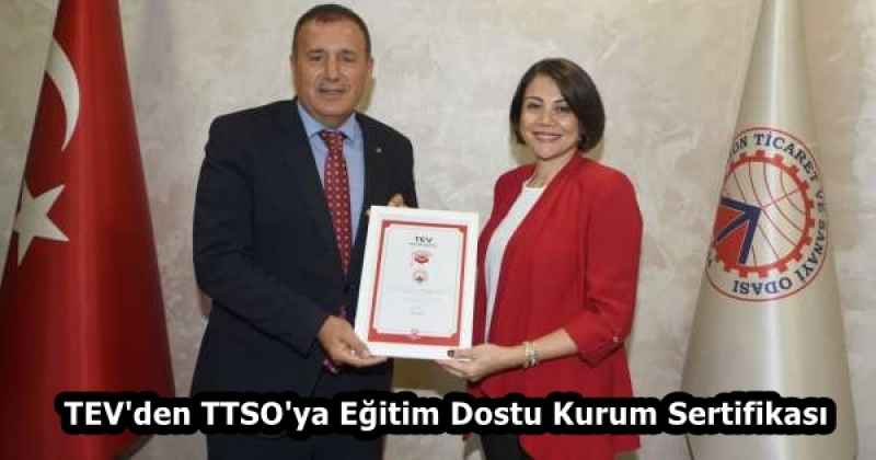 TEV'den TTSO'ya Eğitim Dostu Kurum Sertifikası