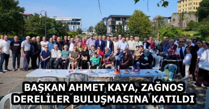 BAŞKAN AHMET KAYA, ZAĞNOS DERELİLER BULUŞMASINA KATILDI