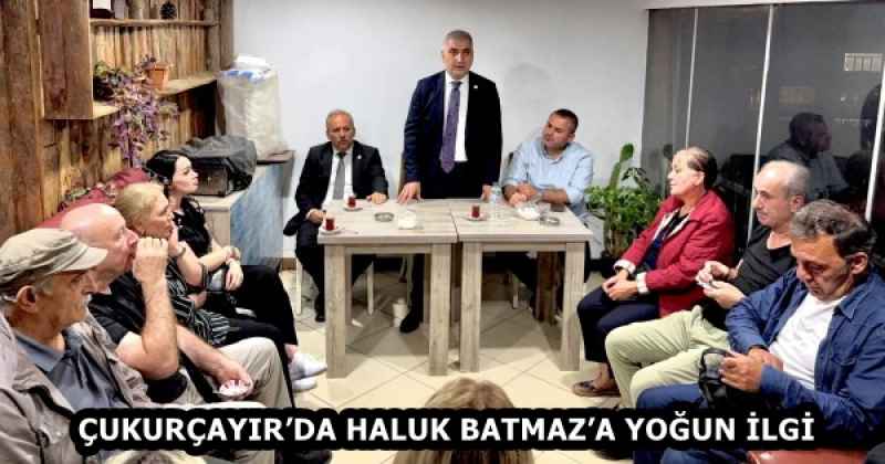 ÇUKURÇAYIR’DA HALUK BATMAZ’A YOĞUN İLGİ