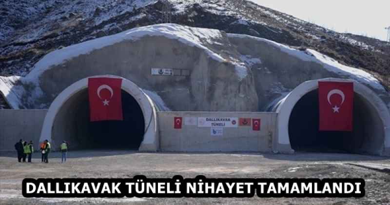 DALLIKAVAK TÜNELİ NİHAYET TAMAMLANDI