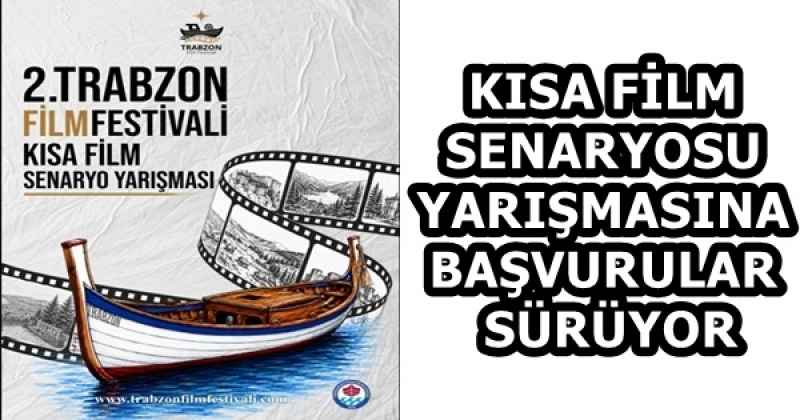KISA FİLM SENARYOSU YARIŞMASINA BAŞVURULAR SÜRÜYOR