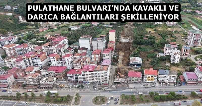 PULATHANE BULVARI’NDA KAVAKLI VE DARICA BAĞLANTILARI ŞEKİLLENİYOR