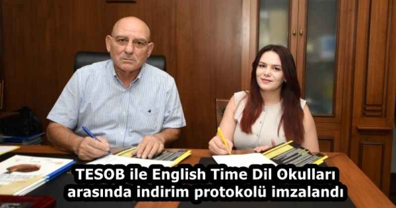 TESOB ile English Time Dil Okulları arasında indirim protokolü imzalandı