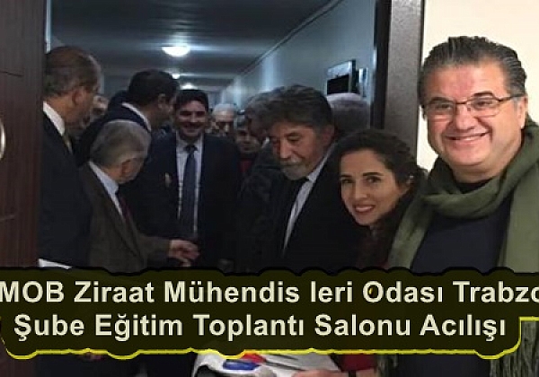 TMMOB Ziraat Mühendis leri Odası Trabzon Şube Eğitim Toplantı Salonu Acılışı
