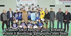 Trabzon Okul Sporları Genç Erkekler Futsal İl Birinciliği şampiyonu belli oldu