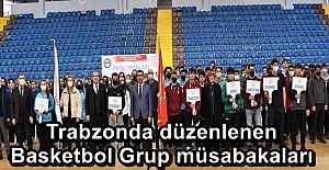 Trabzonda düzenlenen Basketbol Grup müsabakaları