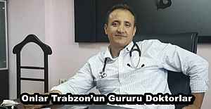 Onlar Trabzon’un Gururu Doktorlar 