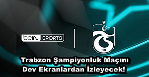 Trabzon Şampiyonluk Maçını Dev Ekranlardan İzleyecek! 