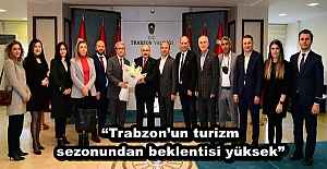 “Trabzon’un turizm sezonundan beklentisi yüksek”