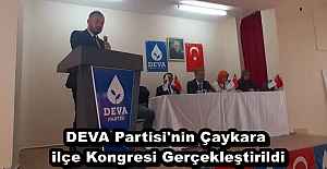 DEVA Partisi'nin Çaykara ilçe Kongresi Gerçekleştirildi