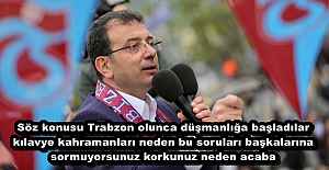 Söz konusu Trabzon olunca düşmanlığa başladılar kılavye kahramanları neden bu soruları başkalarına  sormuyorsunuz korkunuz neden acaba