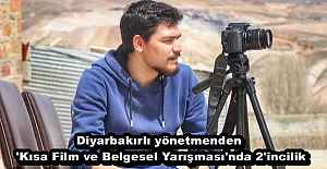 Diyarbakırlı yönetmenden 'Kısa Film ve Belgesel Yarışması'nda 2'incilik
