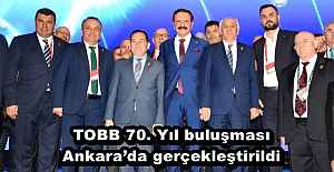 TOBB 70. Yıl buluşması Ankarada...