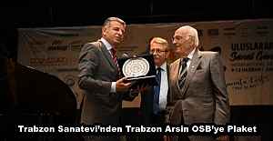 Trabzon Sanatevi’nden Trabzon Arsin OSB’ye Plaket