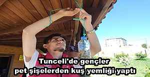 Tunceli'de gençler pet şişelerden kuş yemliği yaptı